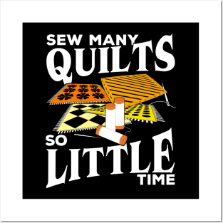 Sew Many Quilts So Little Time Quilting Lover Gift Posters and Art